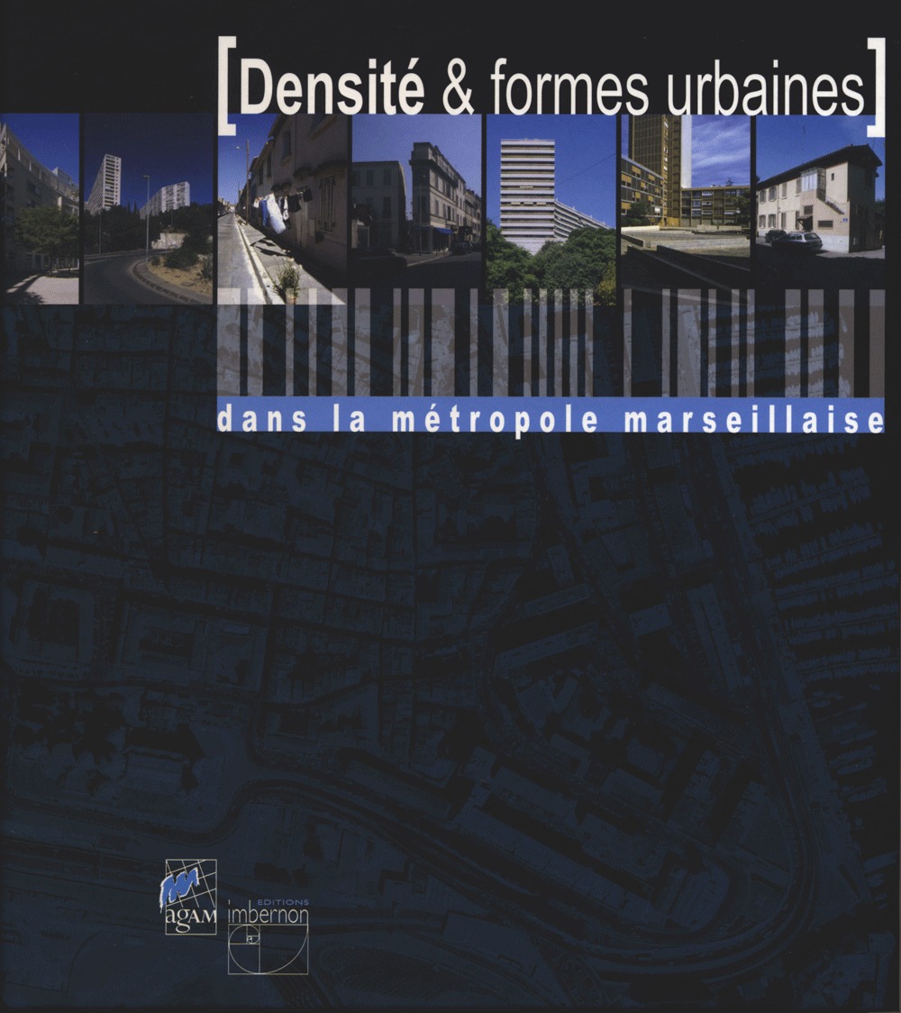 Densité et formes urbaines dans la métropole marseillaise