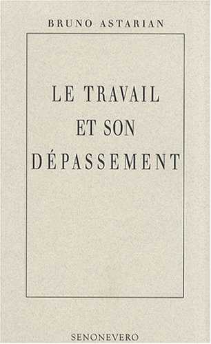 LE TRAVAIL ET SON DEPASSEMENT