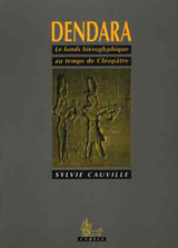 Dendara. Le fonds hiéroglyphique au temps de Cléopâtre.