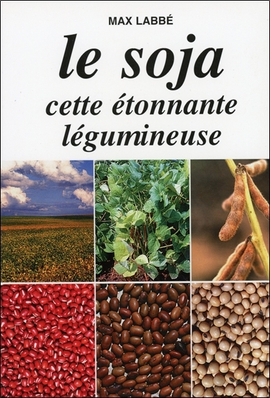 Le soja cette étonnante légumineuse