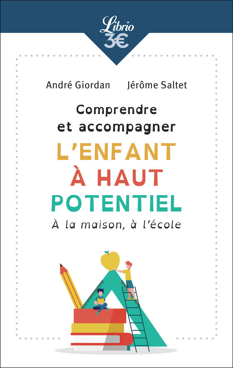 Comprendre et accompagner l'enfant à haut potentiel