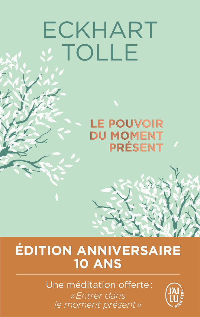 Le pouvoir du moment présent