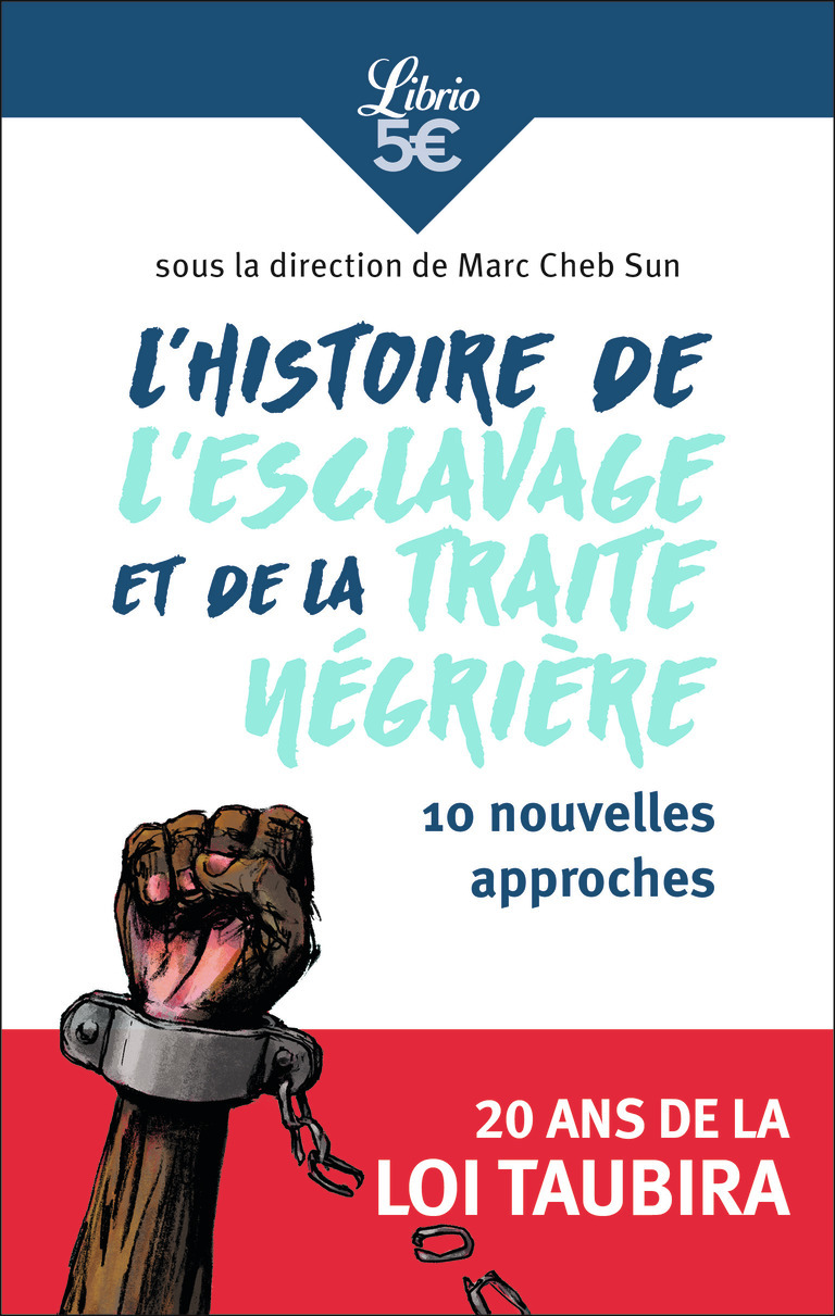 L'histoire de l'esclavage et de la traite négrière