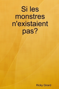 Si les monstres n'existaient pas?