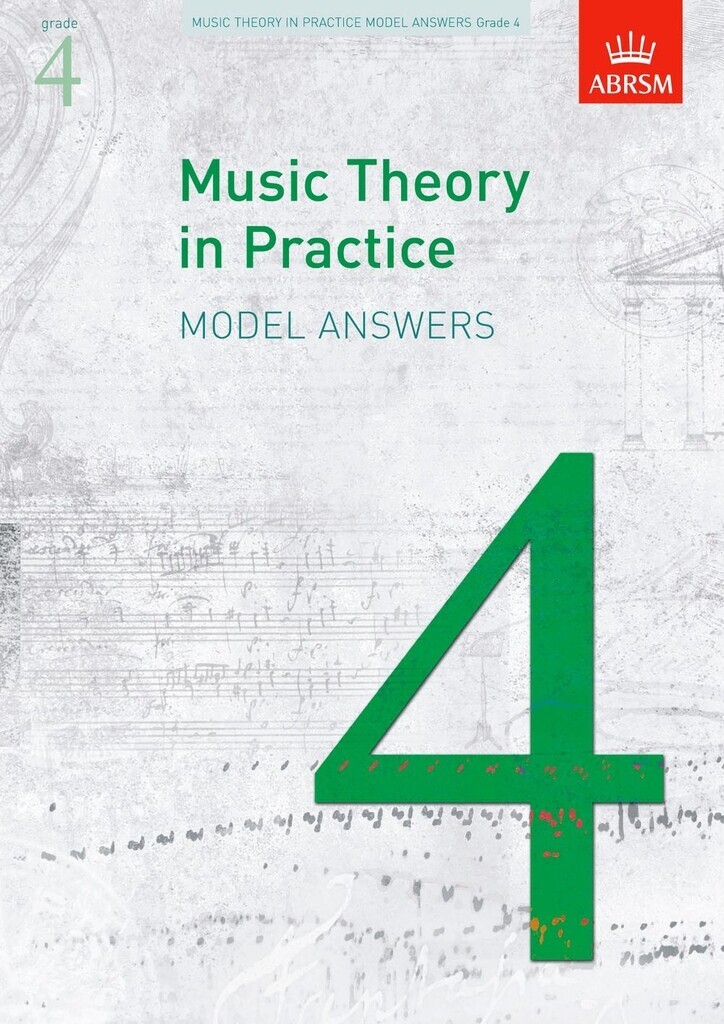ERIC TAYLOR - MUSIC THEORY IN PRACTICE MODEL ANSWERS, GRADE 4