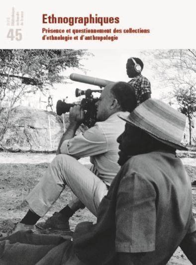 Revue de la BNF 45. Ethnographiques. Présence et questionnement des collections d'ethnographie