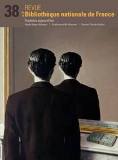 Revue de la BNF 38. Traduire aujourd'hui