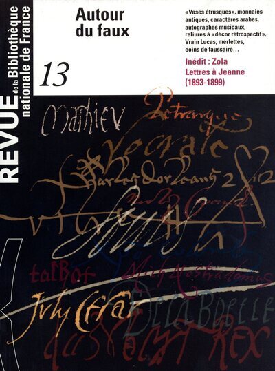 Revue de la BNF 13. Autour du faux