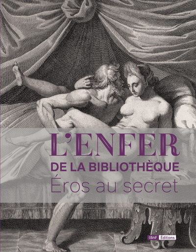 L'Enfer de la Bibliothèque - Eros au secret