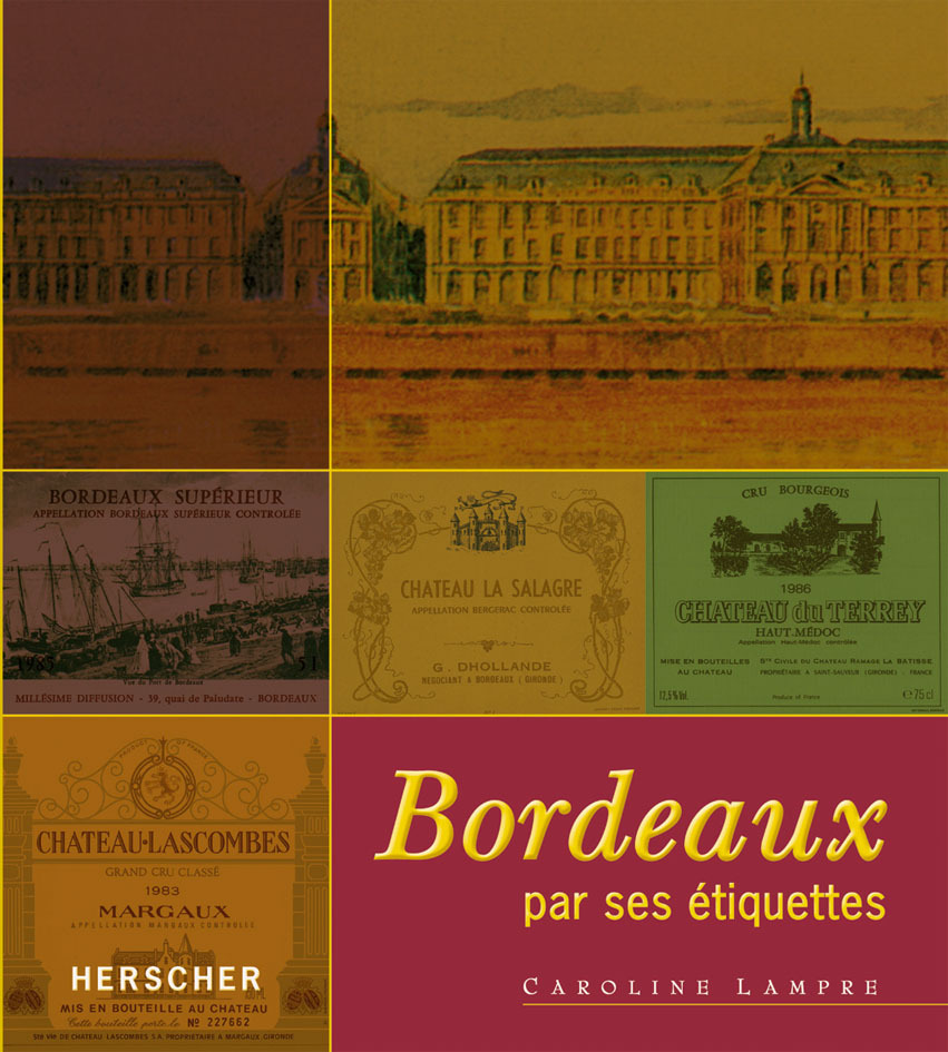 Bordeaux par ses étiquettes