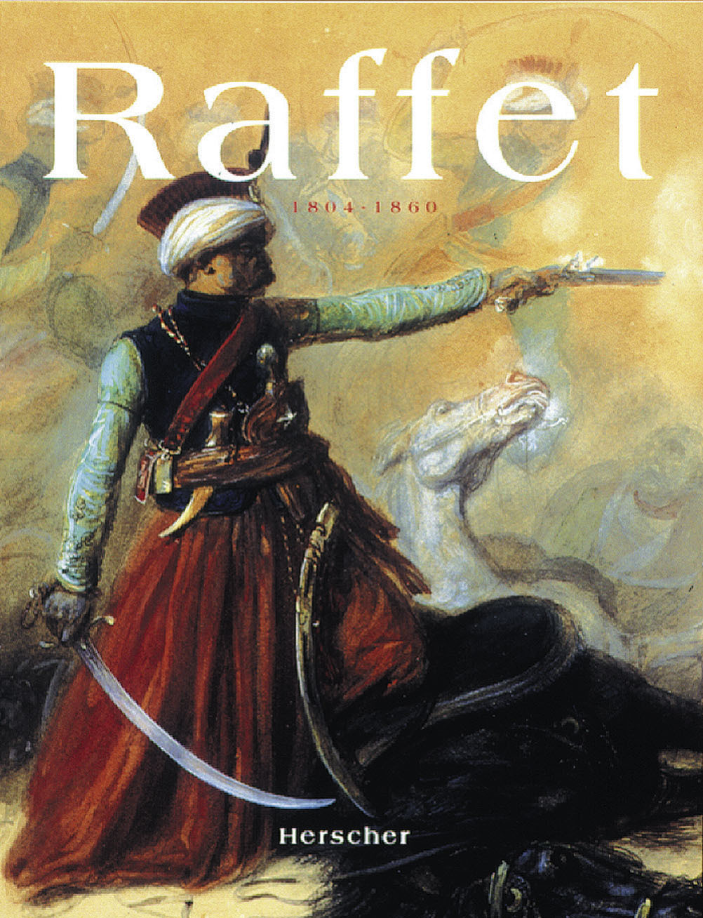 Raffet, 1804-1860