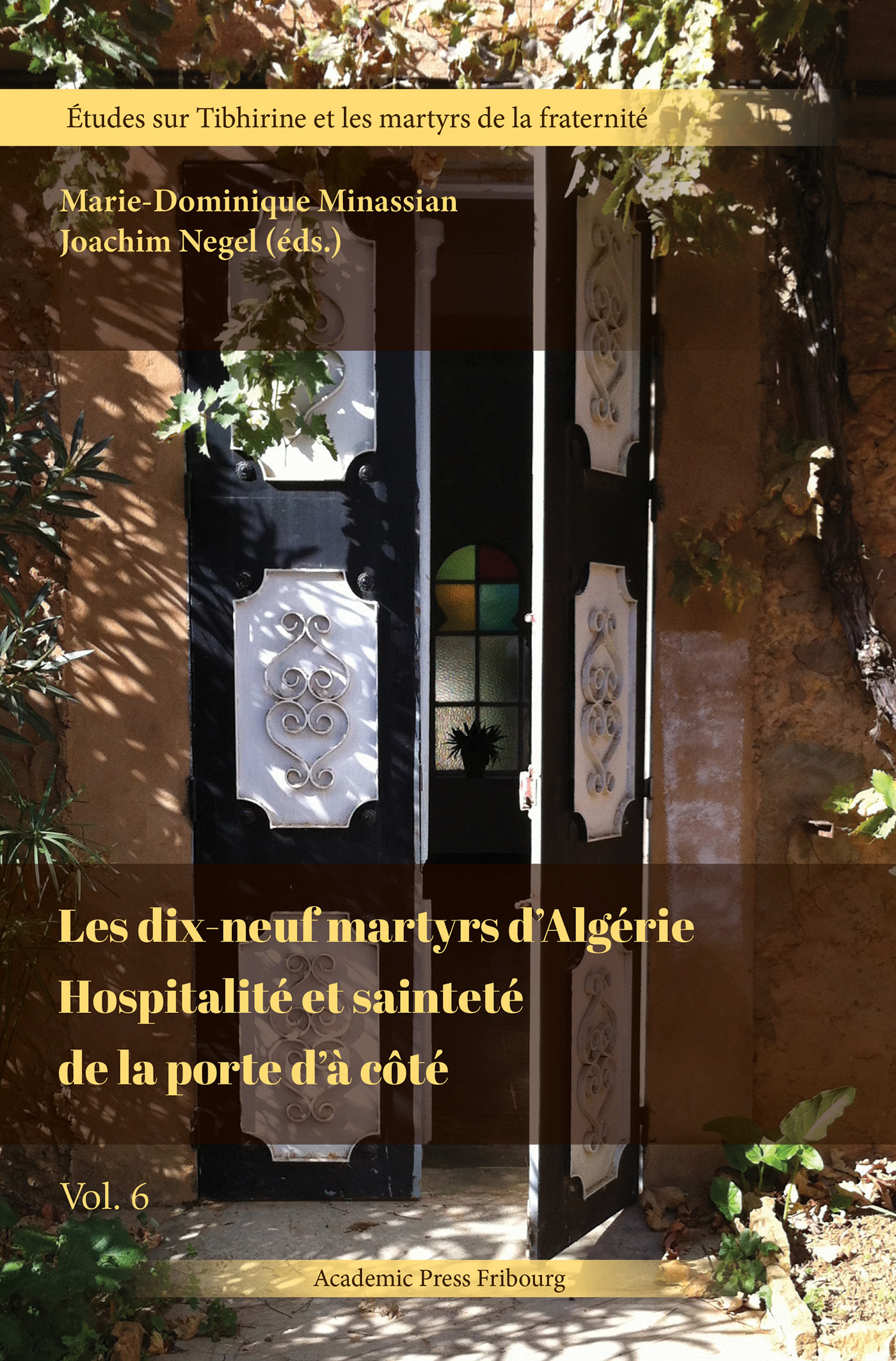 Les dix-neuf martyrs d'Algérie. Hospitalité et sainteté de la porte d'à côté