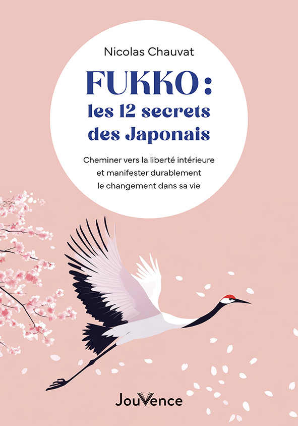 Fukko : les 12 secrets des Japonais