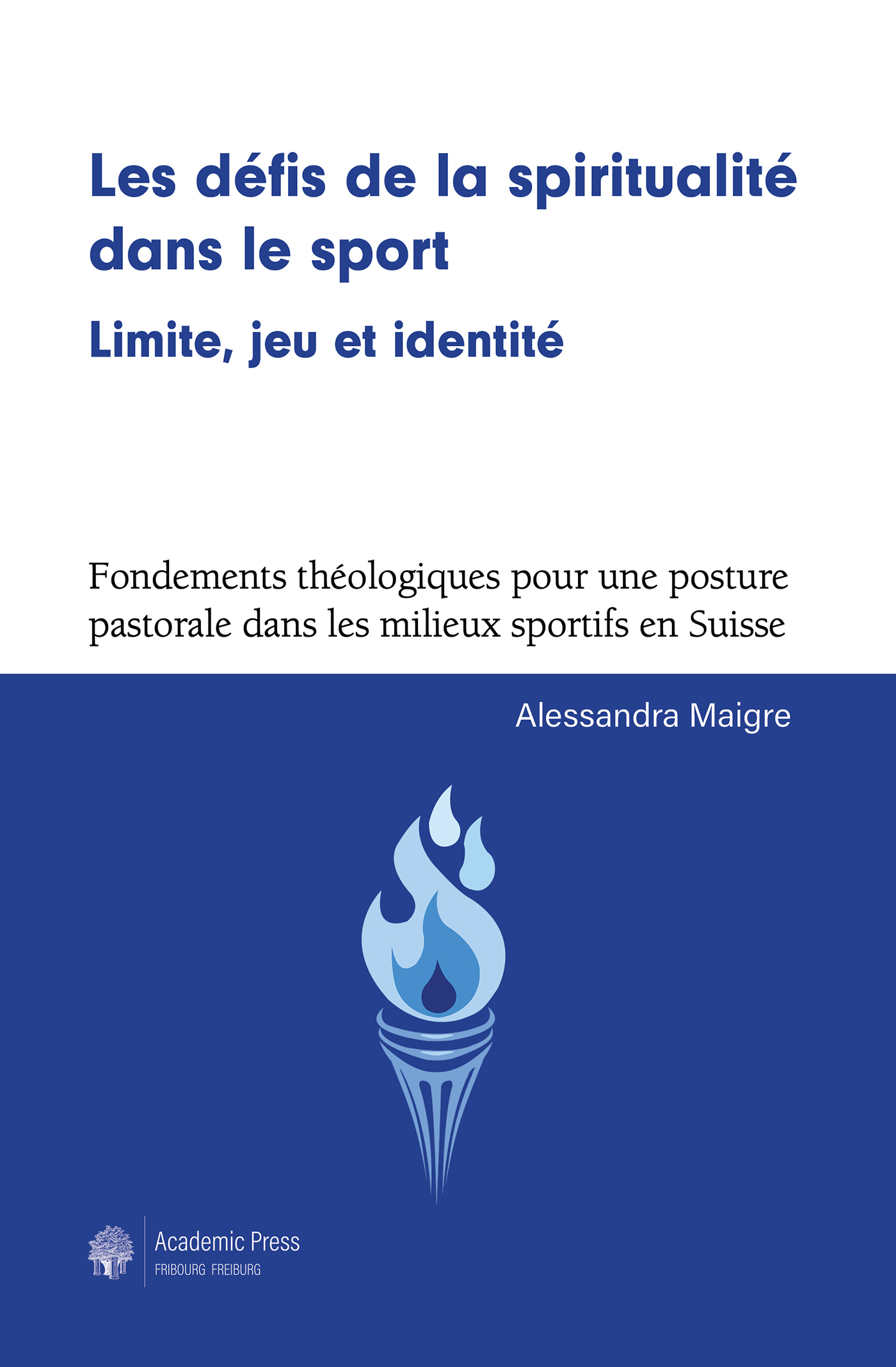 Les défis de la spiritualité dans le sport : limite, jeu et identité.
