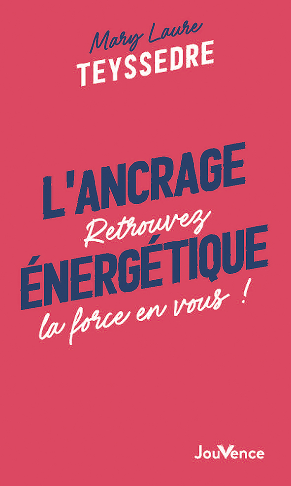 L'ancrage énergétique