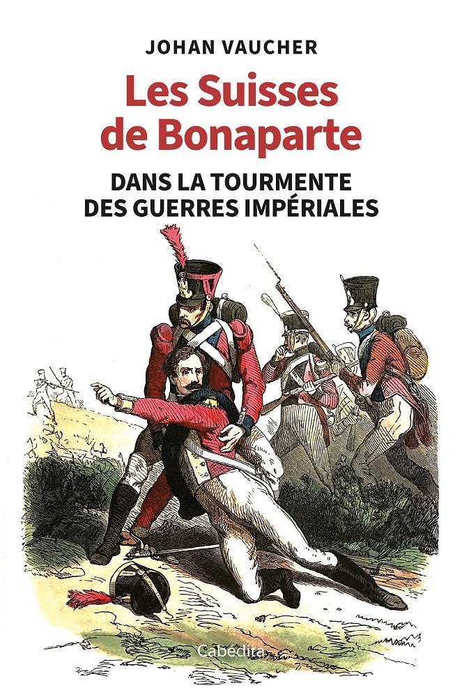 LES SUISSES DE BONAPARTE