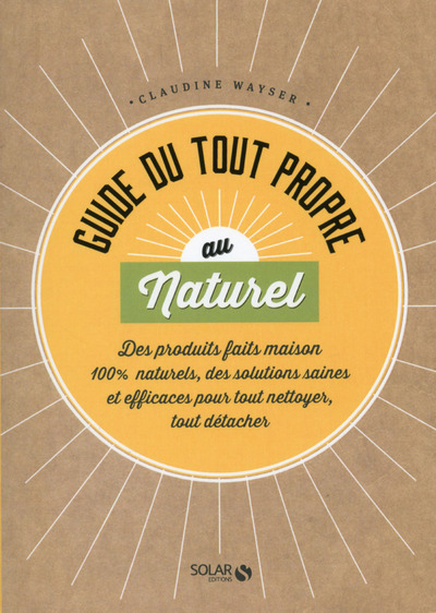 Guide du tout propre au naturel