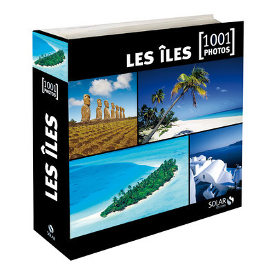 Les îles du monde - 1001 photos -Nouvelle édition-