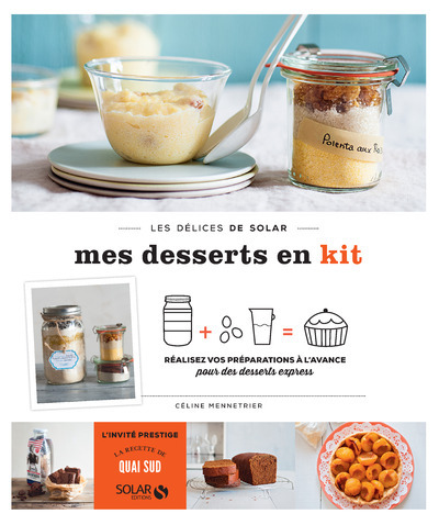 Mes desserts en kit - Les délices de solar