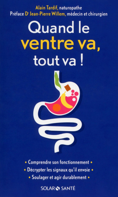 QUAND LE VENTRE VA  TOUT VA !