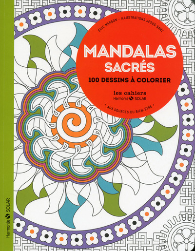 Mandalas sacrés - Aux sources du bien-être avec le coloriage NE