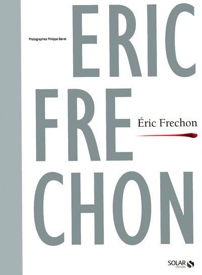 Eric Frechon - livre de chef