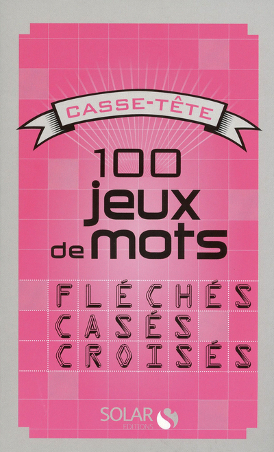 100 jeux de mots - Casse-tête