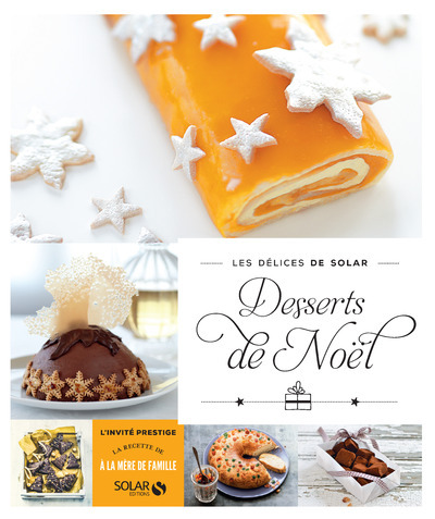 Desserts de noël - Les délices de solar