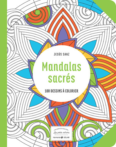 Mandalas sacrés -Les petits cahiers- Aux sources du bien-être