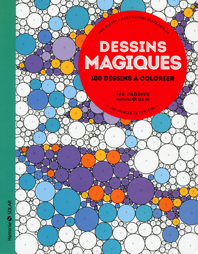 Dessins magiques - aux sources du bien-etre