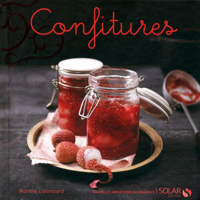 Confitures - nouvelles variations gourmandes
