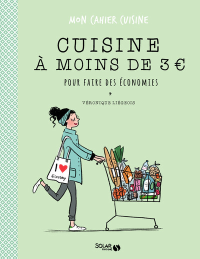 Cuisine à moins de 3&curren; pour faire des économies - mon cahier cuisine -
