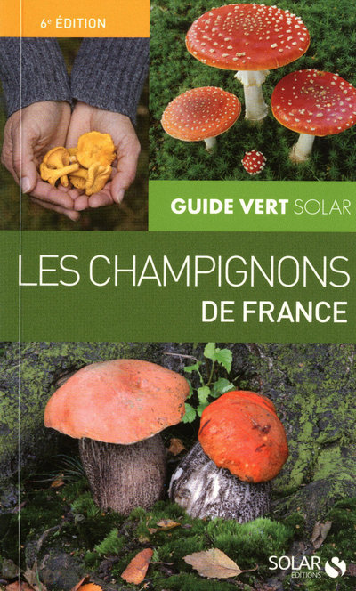 Guide vert des champignons - Nouvelle édition