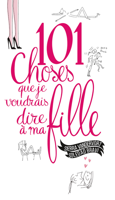 101 choses que je voudrais dire à ma fille