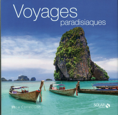 La collection - voyages paradisiaques