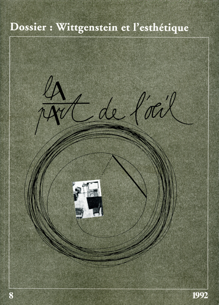 La Part De L'Oeil N° 8 - Wittgenstein Et L'Esthetique