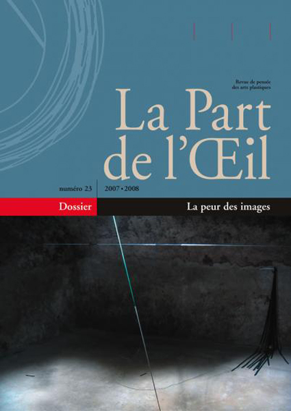 La Part De L'Oeil N° 23 - La Peur Des Images