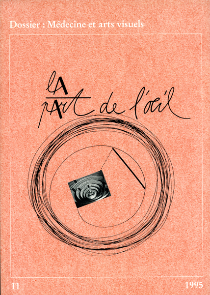 La Part De L'Oeil N° 11 - Medecine Et Arts Visuels