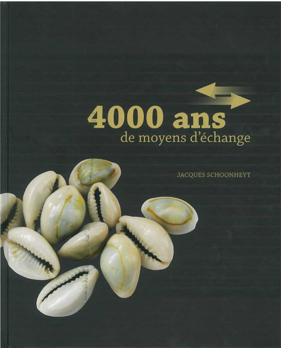 4000 Ans de Moyens d'Echange