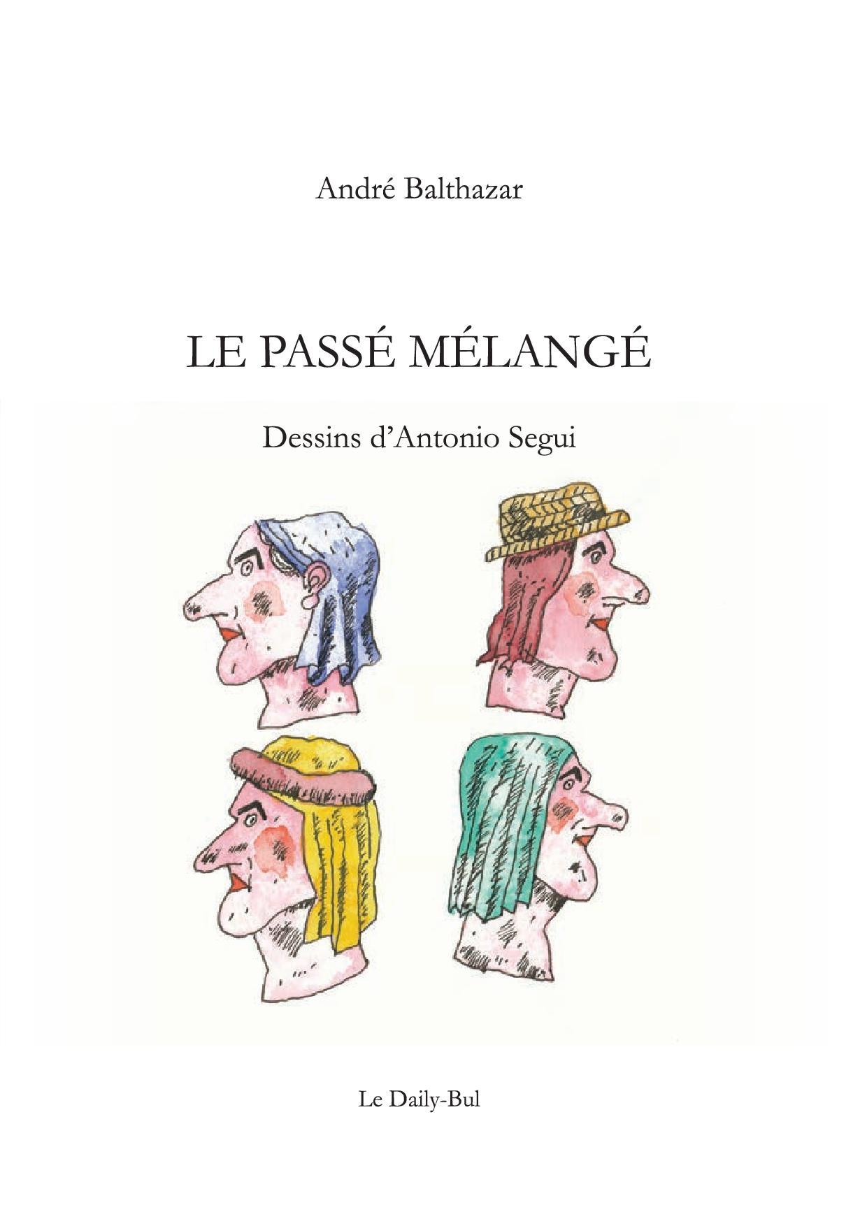 LE PASSE MELANGE