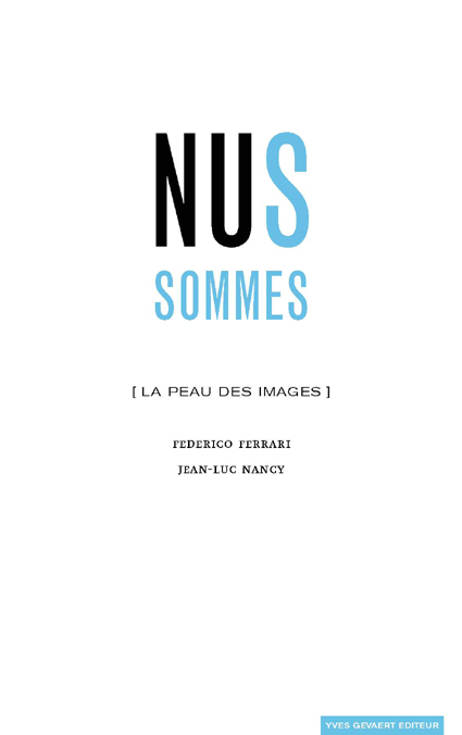 Nus Sommes / la Peau des Images