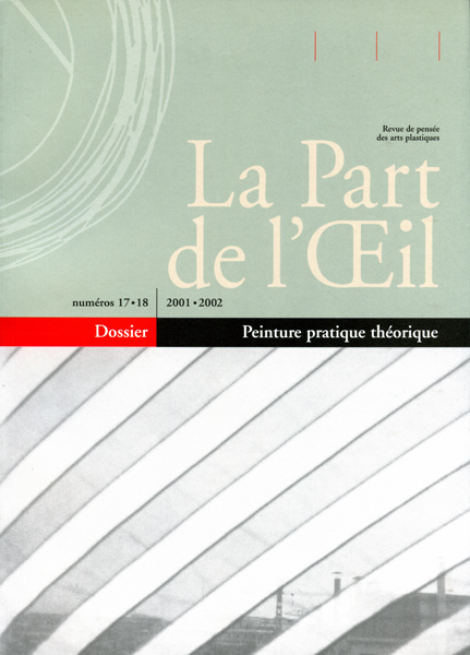 La Part De L'Oeil N° 17/18 - Peinture Pratique Theorique