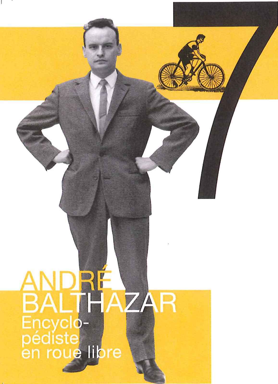 ANDRE BALTHAZAR : ENCYCLOPEDISTE EN ROUE LIBRE