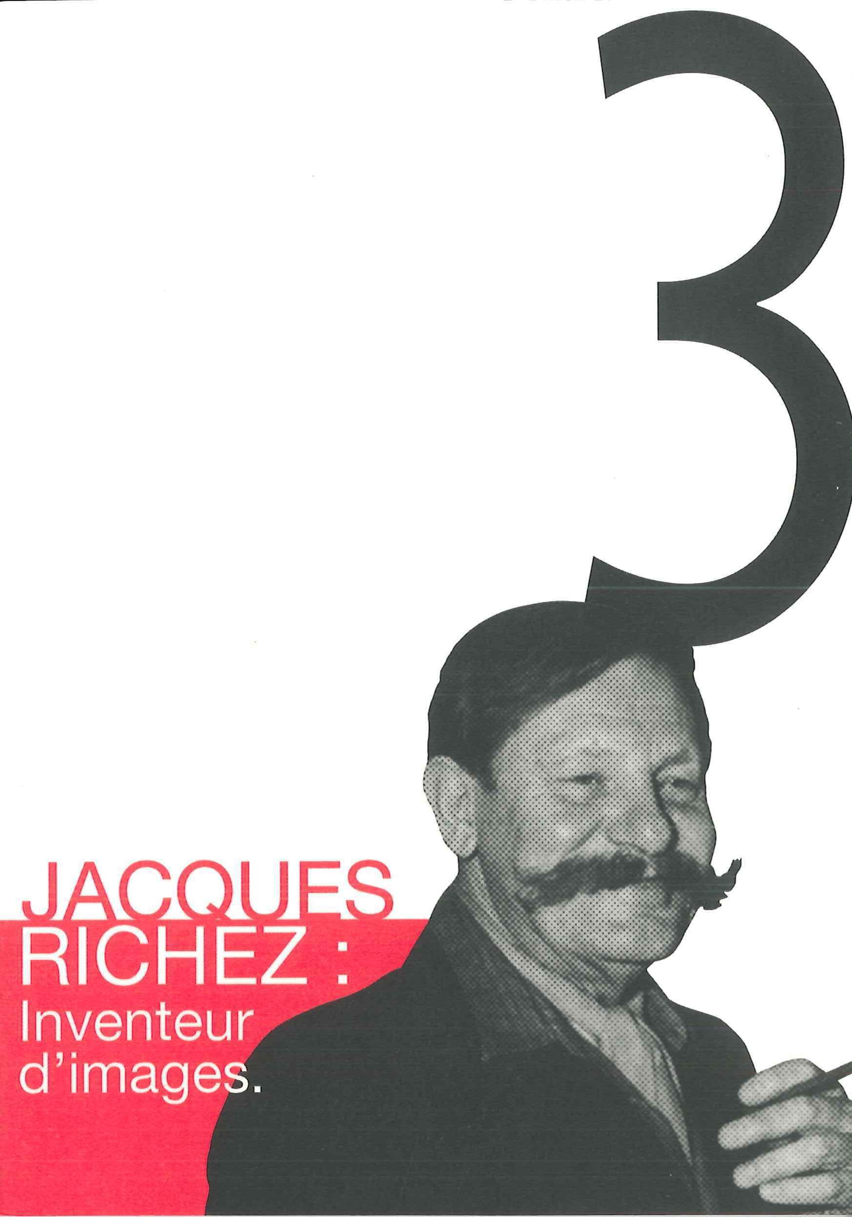 JACQUES RICHEZ : INVENTEUR D'IMAGES