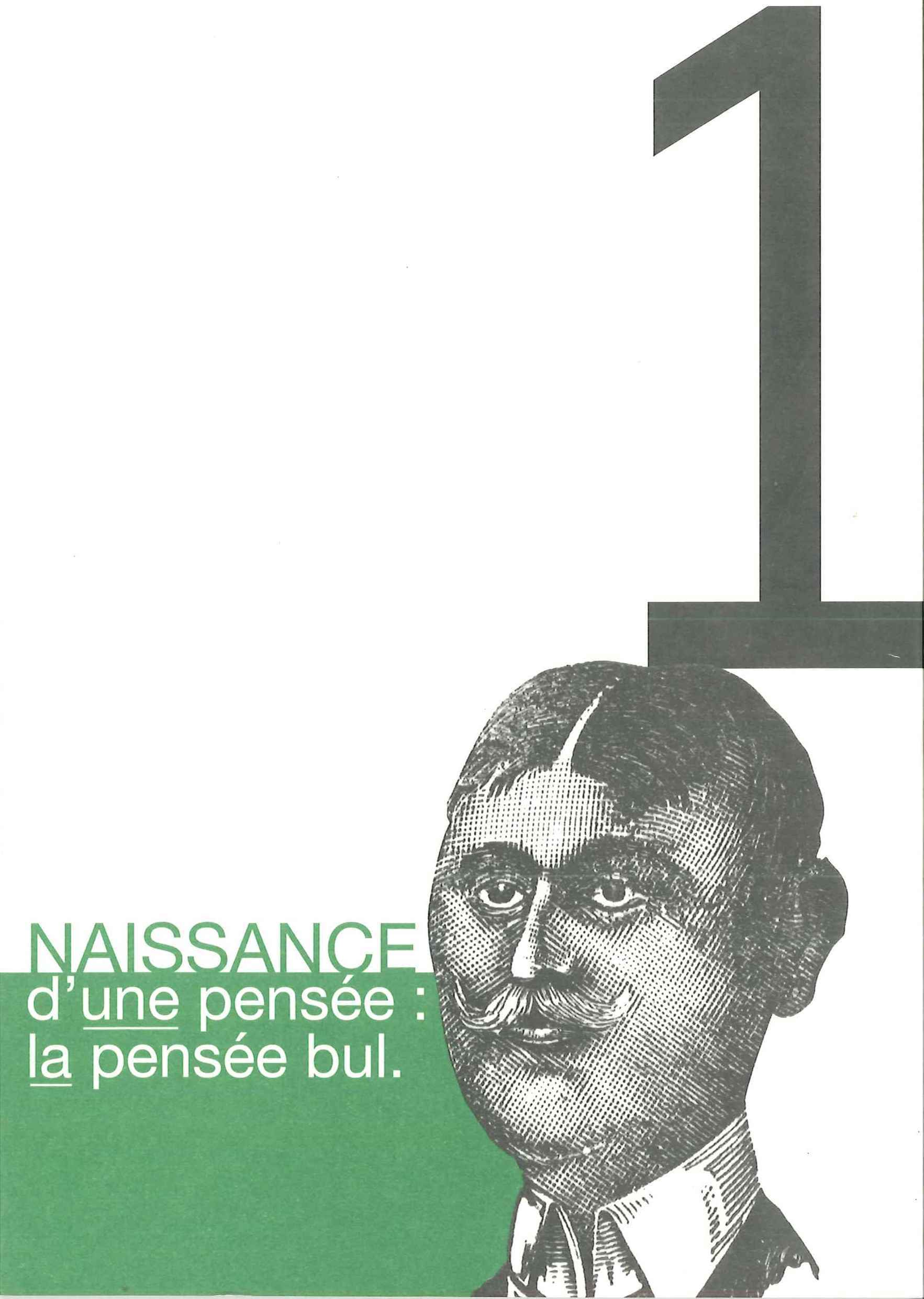 NAISSANCE D'UNE PENSEE : LA PENSEE BUL