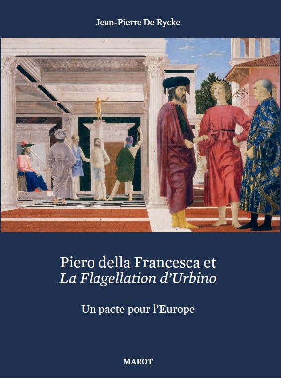 Piero della Francesca et la Flagellation d'Urbino