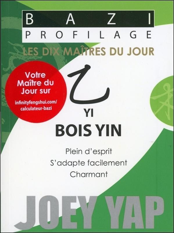 Bazi Profilage - Les Dix Maîtres du Jour - Yi : Bois Yin