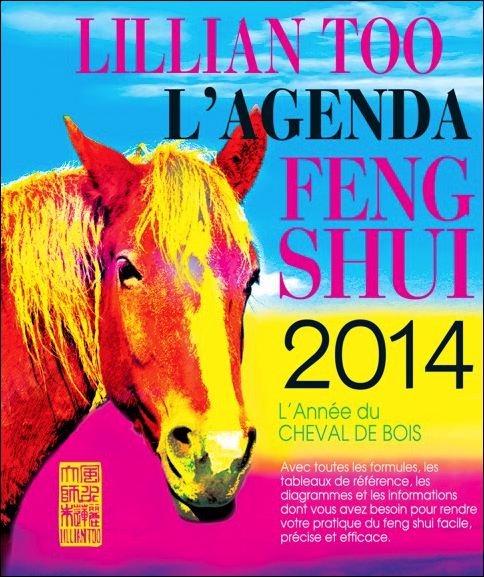 L'Agenda Feng Shui 2014 - L'Année du Cheval de Bois