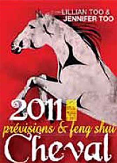 Cheval 2011 - Prévisions & Feng Shui