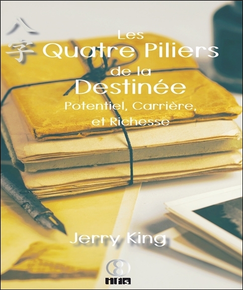 Les Quatre Piliers de la Destinée - Potentiel, Carrière et Richesse